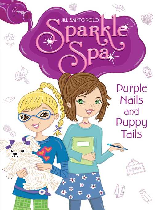 Title details for Purple Nails and Puppy Tails by Jill Santopolo - Wait list